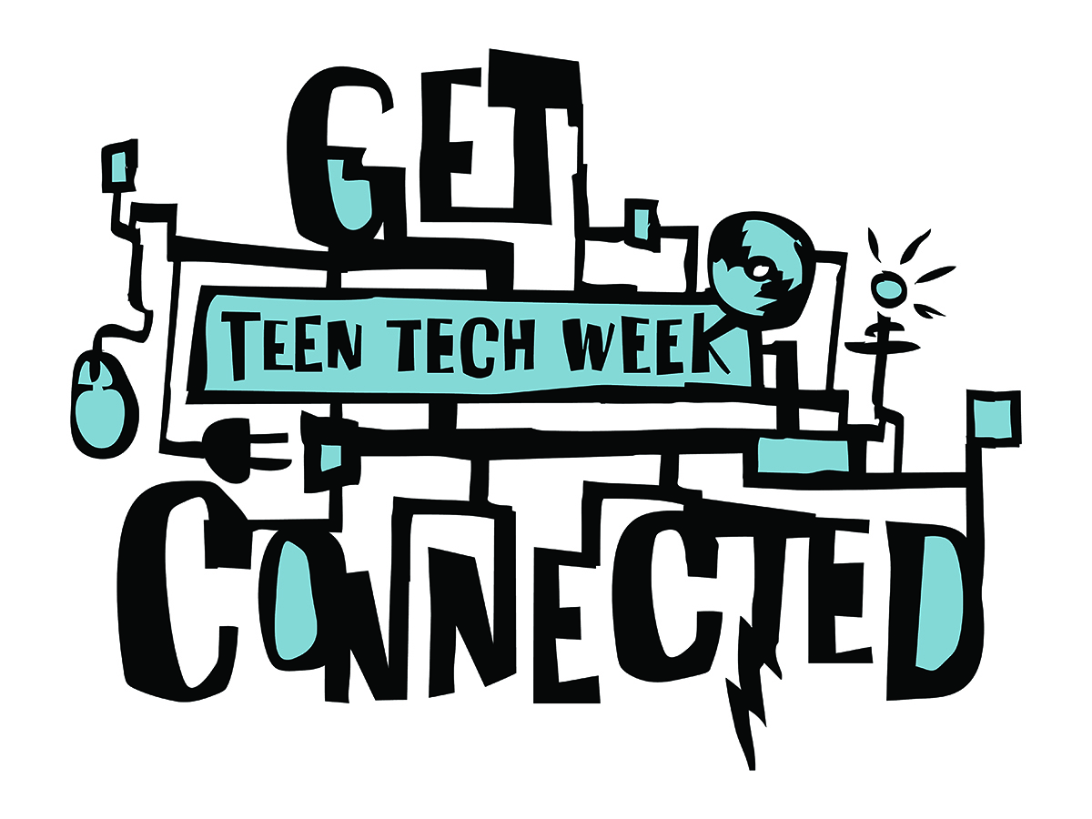 It’s Teen Tech Week!