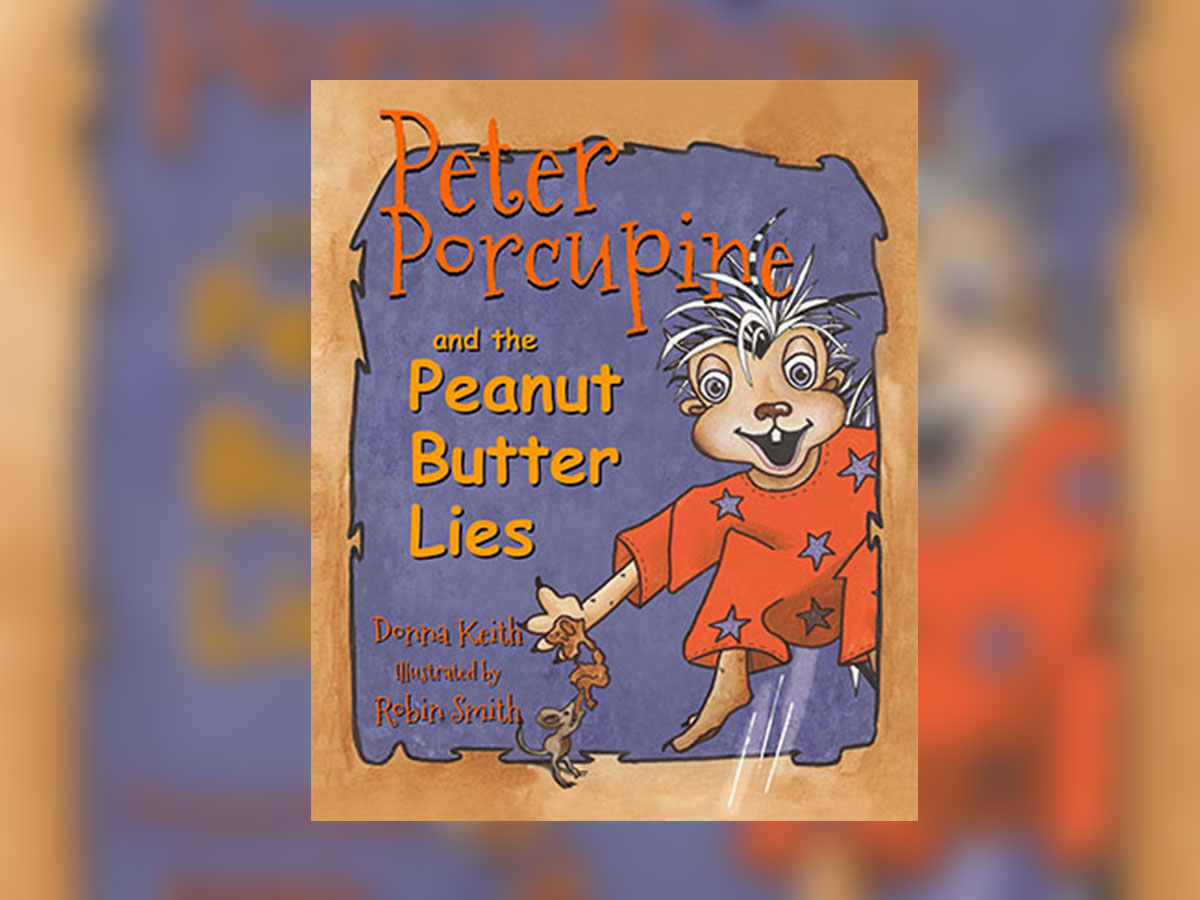  Peter Porcupine and the Peanut Butter Lies